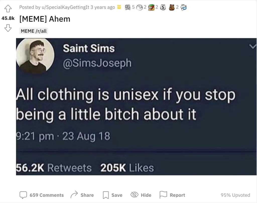 Reddit meme post of a tweet reading All clothing is unisex if you stop being a little bitch about it