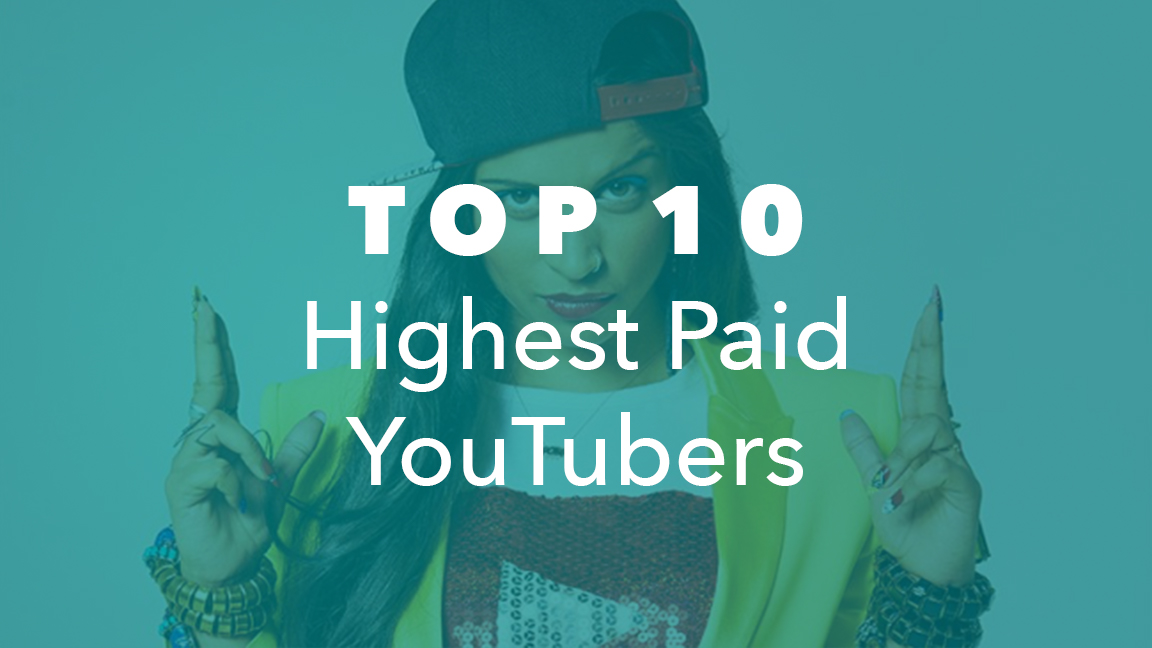 Top 10 Highest Paid YouTubers | NeoReach Blog | Influencer Marketing