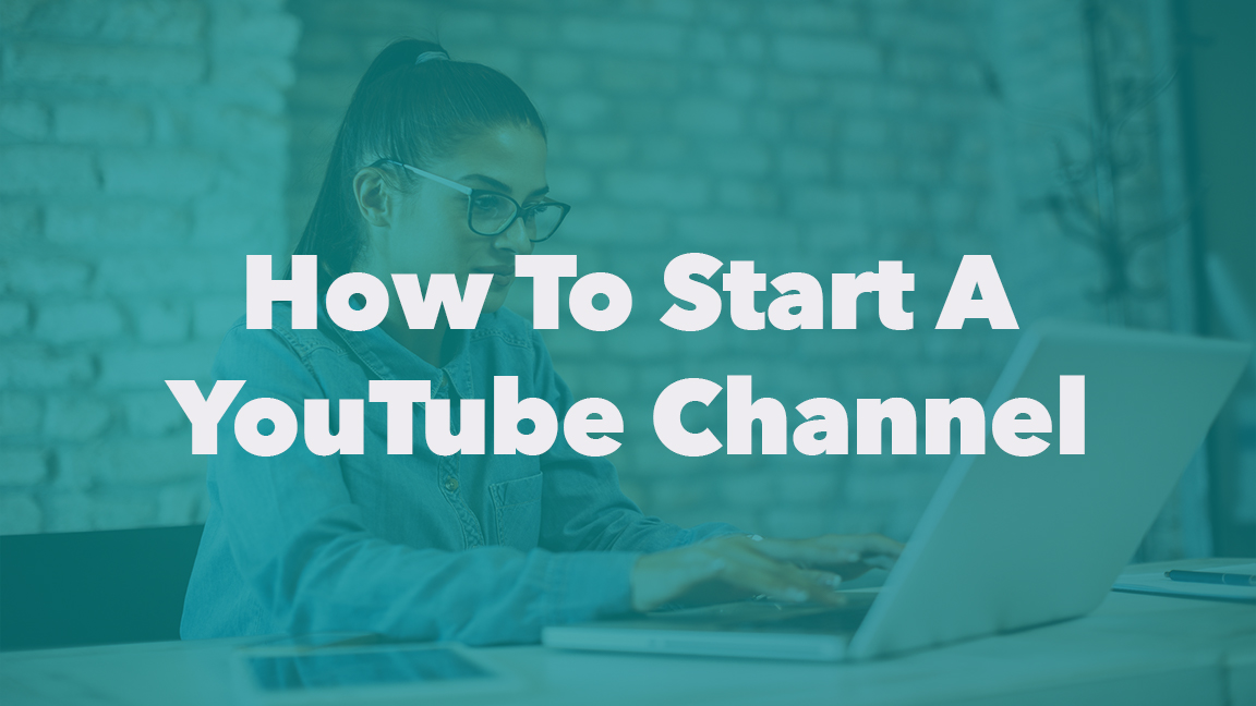 How To Start A YouTube Channel | NeoReach Blog | Influencer Marketing