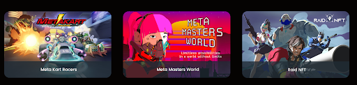A list of three games in slate for development by Meta Masters Guild- Meta Kart Racers, Meta Masters World, and Raid NFT.